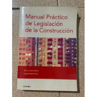 Manual Práctico De Legislación De La Construcción, usado segunda mano  Argentina