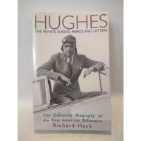 Hughes The Private Diaries Memos And Letters Richard Hack, usado segunda mano  Argentina