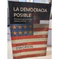 Dworkin La Democracia Posible , usado segunda mano  Argentina