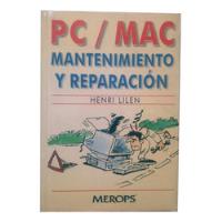Pc/mac Mantenimiento Y Reparación (henri Lilen, 1995), usado segunda mano  Argentina