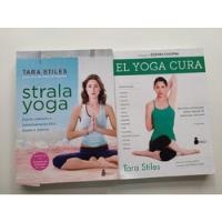 Pack Tara Stiles - El Yoga Cura + Strala Yoga - Sirio segunda mano  Argentina