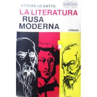 La Literatura Rusa Moderna Ettore Lo Gatto segunda mano  Argentina