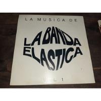 La Música De La Banda Elastica Vinilo 1990 Excelente, usado segunda mano  Argentina