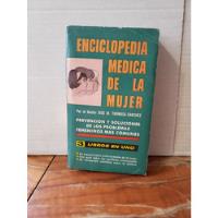 Enciclopedia Medica De La Mujer Dr Jose .m. Thomasa Sanchez segunda mano  Argentina