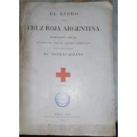 Cruz Roja Argentina Pub Oficial 1932 Nicolas Lozano segunda mano  Argentina