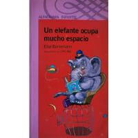 Un Elefante Ocupa Mucho Espacio - Bornemann segunda mano  Argentina