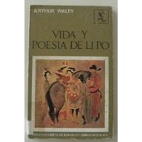 Vida Y Poesía De Li Po - Arthur Waley segunda mano  Argentina