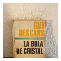 La Bola De Cristal (gdc) - Guy Des Cars segunda mano  Argentina