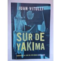 Vitulli Juan  Sur De Yakima, usado segunda mano  Argentina