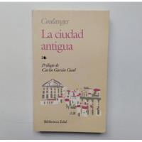 La Ciudad Antigua - Fustel De Coulanges segunda mano  Argentina