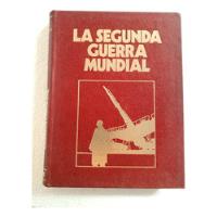 Colección Libro La Segunda Guerra Mundial Vol.5 (impecable) segunda mano  Argentina