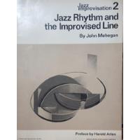 Usado, John Mehegan Jazz Rhythm And The Improvised Line segunda mano  Argentina