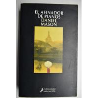 El Afinador De Pianos Daniel Mason                      C140 segunda mano  Argentina
