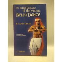 Usado, The Hidden Language Of The Vintage Belly Dance Amir Thaleb segunda mano  Argentina