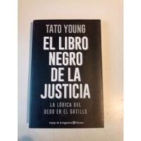 El Libro Negro De La Justicia Tato Young  segunda mano  Argentina
