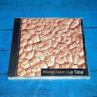 Alejandro Caputo La Taba Cd Arg Maceo-disqueria, usado segunda mano  Argentina