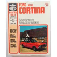 Manual Reparaciones Ford Cortina Mk3 1300-1600 1970 1976 segunda mano  Argentina