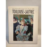 Toulouse Lautrec Grandes Pintores Del Siglo Xx Globus segunda mano  Argentina
