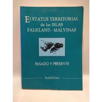 El Status Territorial De Las Islas Falkland Malvinas Dolzer segunda mano  Argentina