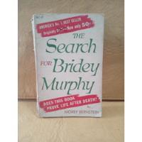The Search For Bridey Murphy - Morey Bernstein - En Inglés  segunda mano  Argentina
