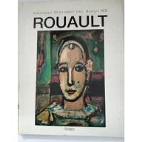 Rouault 1871-1958 - Grandes Pintores Del Siglo X X segunda mano  Argentina