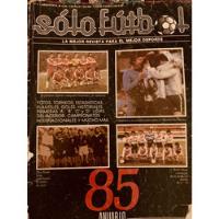 Anuario Revista Solo Futbol 1985 - Nro 1 segunda mano  Argentina