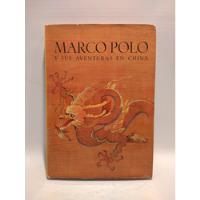 Usado, Marco Polo Y Sus Aventuras En China Milton Rugoff Albon segunda mano  Argentina