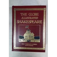 The Globe Illustrated Shakespeare - The Complete Works Anota segunda mano  Argentina