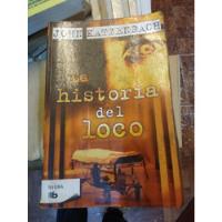 La Historia Del Loco John Katzenbach Ediciones B Negra segunda mano  Argentina