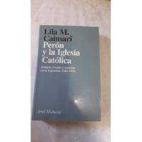 Peron Y La Iglesia Católica Caimari Ariel H7 segunda mano  Argentina