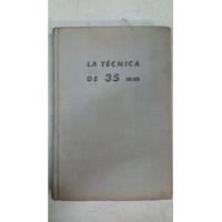 La Tecnica De 35mm - Newcombe - Ed. Omega, usado segunda mano  Argentina