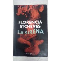 La Sirena - Florencia Etcheves - Planeta - Formato Grande segunda mano  Argentina
