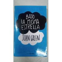 Bajo La Misma Estrella - John Green - Nube De Tinta, usado segunda mano  Argentina