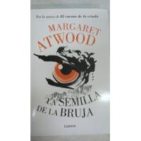 Usado, La Semilla Y La Bruja - Margaret Atwood - Ed. Lumen segunda mano  Argentina