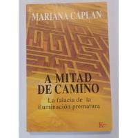A Mitad De Camino - Mariana Caplan / Ed Kairos segunda mano  Argentina