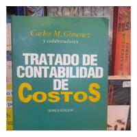 Tratado De Contabilidad De Costos. Carlos Gimenez.  segunda mano  Argentina