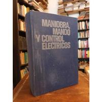 Maniobra, Mando Y Control Eléctrico (6ª Edición) -  segunda mano  Argentina