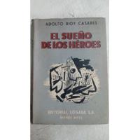 El Sueño De Los Heroes - Bioy Casares - Primera Edicion, usado segunda mano  Argentina