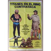 Titanes En El Ring Contraataca Poster Cine Karadagian 1983 segunda mano  Argentina