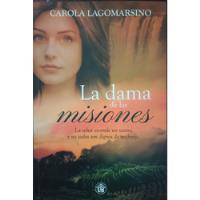  La Dama De Las Misiones - Carola Lagomarsino segunda mano  Argentina