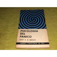 Psicologia Del Panico - Joost A. M. Meerloo - Horme, usado segunda mano  Argentina