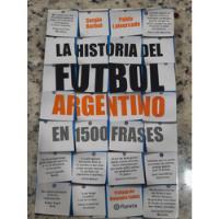 La Historia Del Futbol Argentino En 1500 Frases segunda mano  Argentina