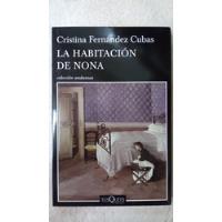 La Habitacion De Nona - Fernandez Cubas - Tusquets segunda mano  Argentina