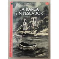 Libro La Barca Sin Pescador Alejandro Casona Longseller, usado segunda mano  Argentina