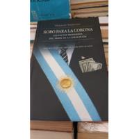 Usado, Robo Para La Corona Horacio Verbitsky Ed Sudamericana  segunda mano  Argentina