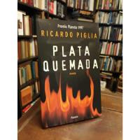 Plata Quemada - Ricardo Piglia segunda mano  Argentina