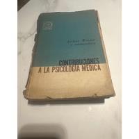 Contribuciones A La Psicología Medica - Arthur Weider segunda mano  Argentina