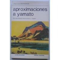 Ontiveros José L. / Aproximaciones A Yamato / Premia Editora segunda mano  Argentina