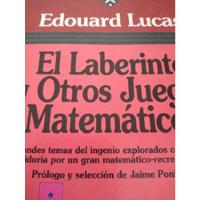 El Laberinto Y Otros Juegos Matematicos Lucas segunda mano  Argentina