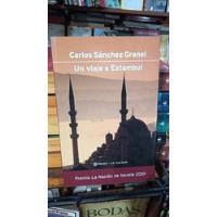 Usado, Carlos Sanchez Granel - Un Viaje A Estambul segunda mano  Argentina